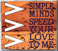 Simple Minds - Speed Your Love To Me